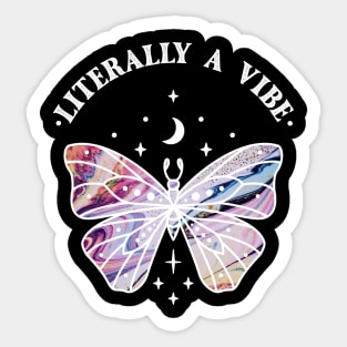 Literally a Vibe Sticker